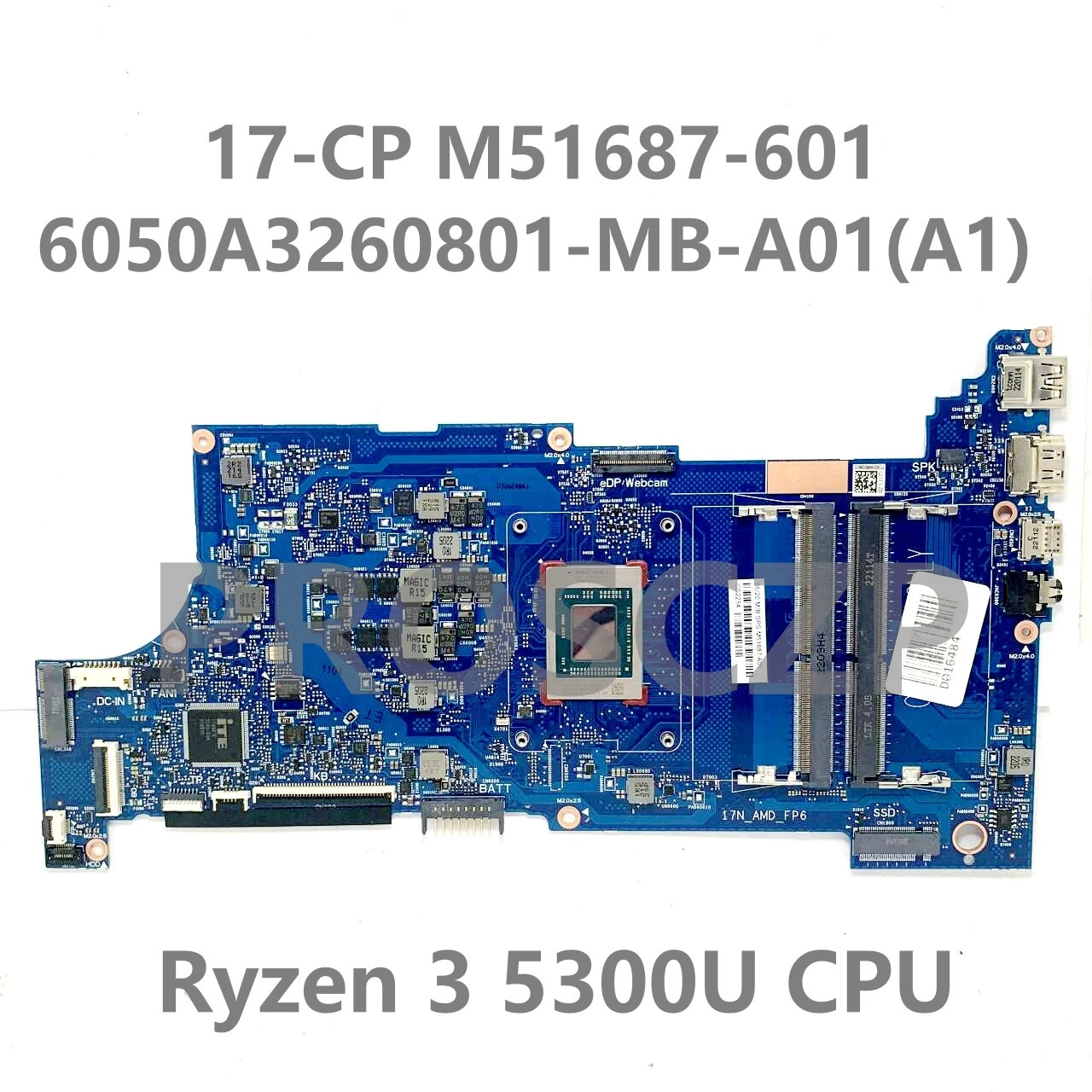 M51687-601-placa base para ordenador portátil HP 17-CP, M51688-601 6050A3260801-MB-A01(A1), con R3 5300U/R5 5500U/R7 5700U, prueba 100%