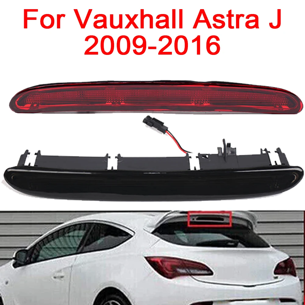 

LED Third Brake Light 3rd Brake Rear High Level Lamp Lens Black Red 13372164 13262019 For Vauxhall Astra J 2009 2010 2011-2016