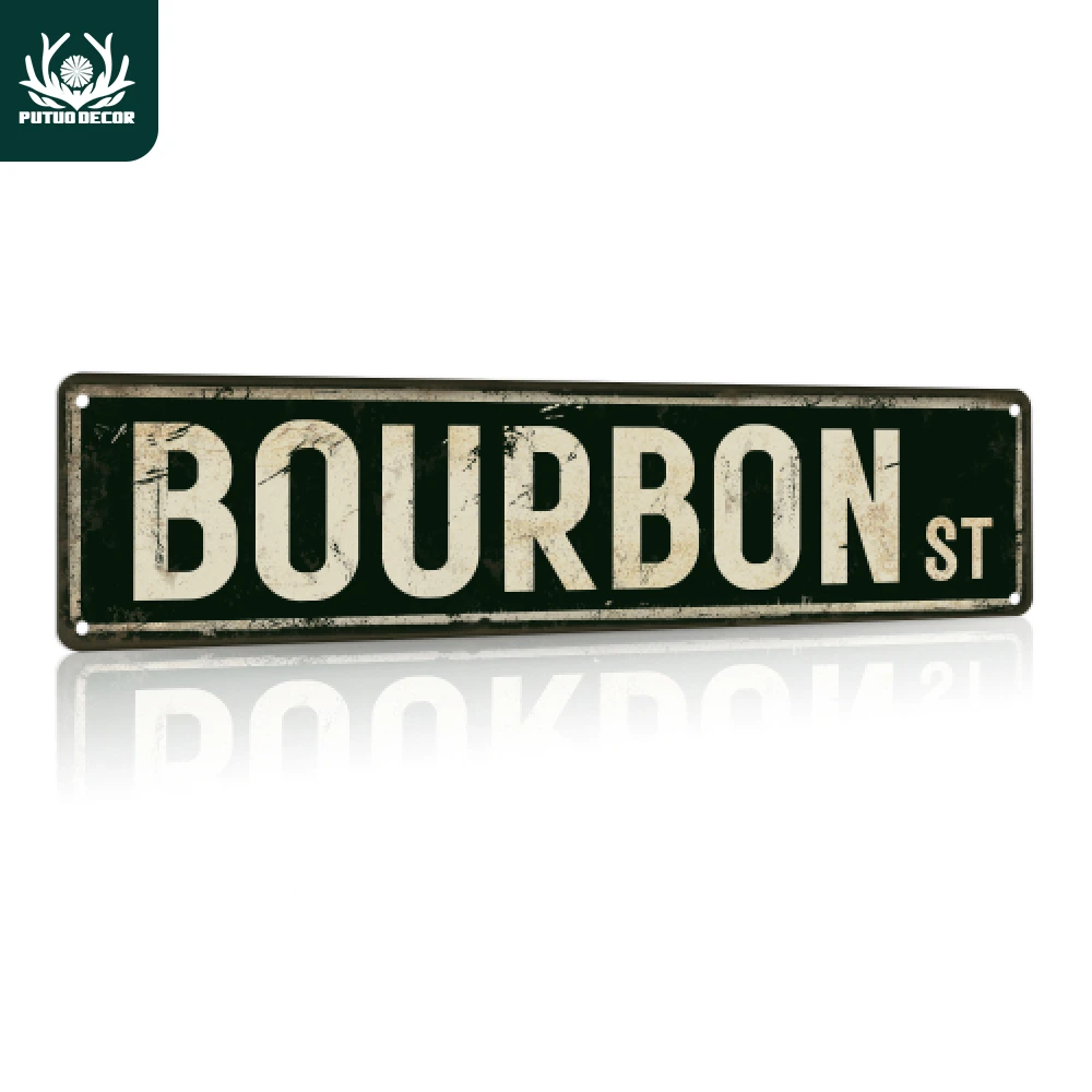 Putuo Decor-letrero de Metal Bourbon Street Road, placa de estaño Vintage, decoración artística de pared, póster para el hogar, Bar, Pub, Club, regalo, 1 ud.