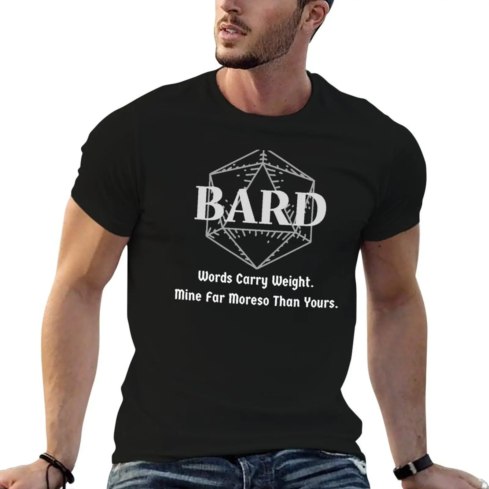 Words Carry Weight. Mine Far Moreso Than Yours DnD Bard D20 Print T-Shirt new edition heavyweights men t shirts