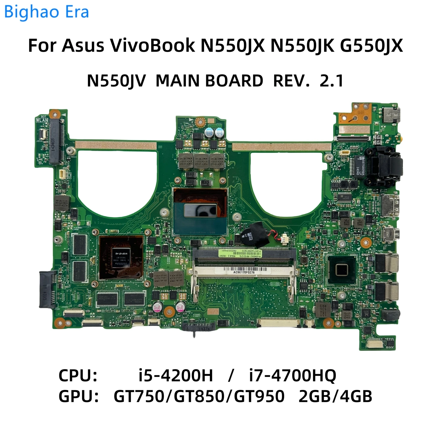 

N550JV MAIN BOARD For Asus VivoBook N550J N550JX N550JK G550JX Laptop Motherboard With i5-4200H i7-4700HQ CPU GT750/850/950M GPU