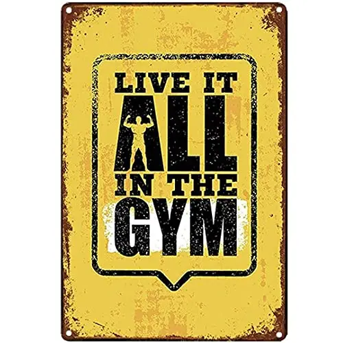 Live It All in The Gym for Sports Room Wall Poster Tin Sign Vintage BBQ Restaurant Dinner Room Cafe Shop Decor