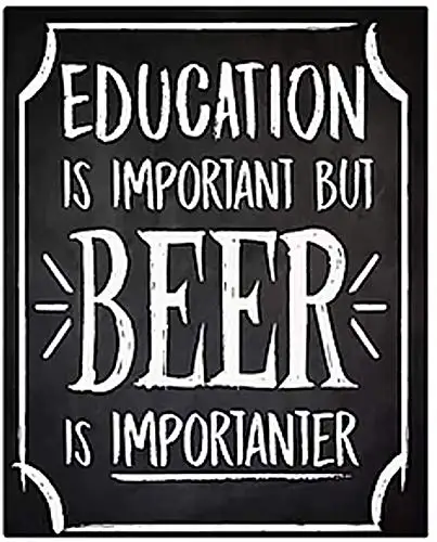 1pcs,New Vintage Retro Metal Tin Sign Education is Important But Beer is Importanter Home Bar Club Kitchen Restaurant Wall Art D