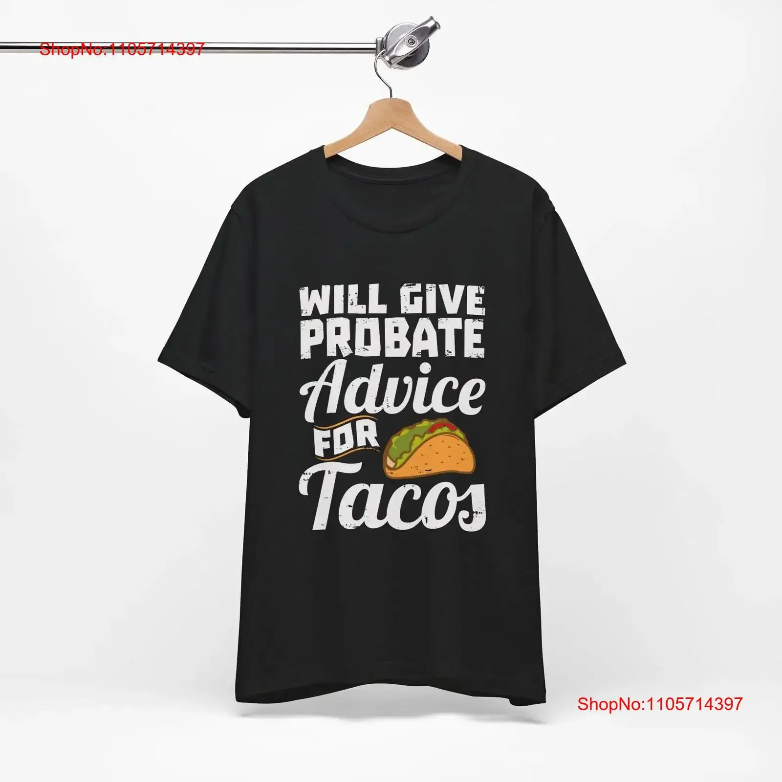 Funny Probate Lawyer T Shirt Attorney Legal Professional Law School Graduate Taco Lover Mexican Food vintage Washed Versatile