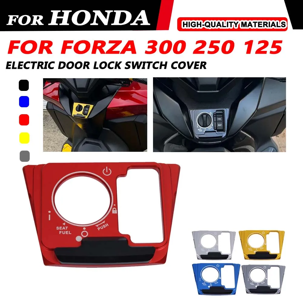 

For Honda Forza 300 250 125 2017-2023 Motorcycle Accessories Lgnition Key Switch Lock Seat Electric Door Lock Protector Guard