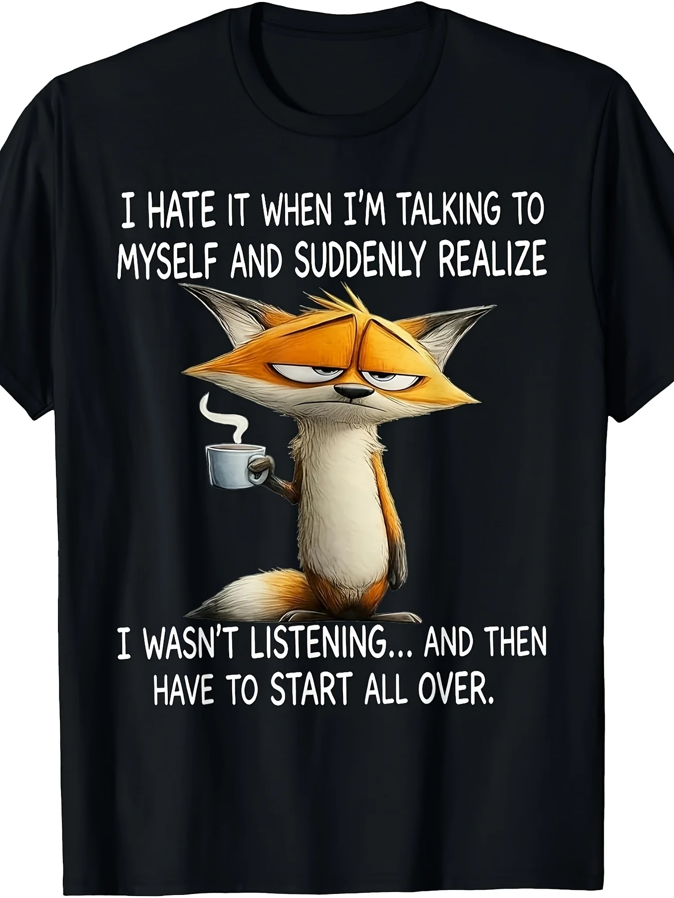 I Hate It When Im Talking to Myself and Suddenly Realize T ShirtRetro Casual Short-sleeved T-shirt with a Round Neck and Printed Pattern Suitable for Daily Commuting and Outdoor Activities Machine Washable