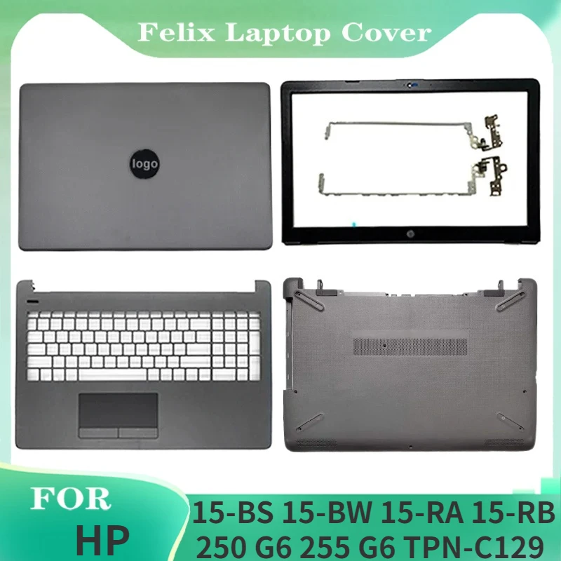 

NEW For HP 15-BS 15-BW 15-RA 15-RB 250 G6 255 G6 TPN-C129 Laptop LCD Back Top Cover Front Bezel Palmrest Bottom Case Hinges Gray