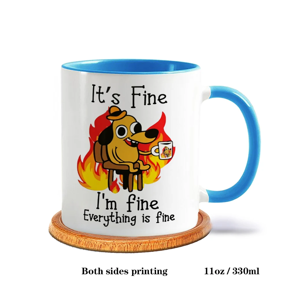 It Is Fine I Am Fine Coffee Mug Ceramic Tea Milk Beer Cup Mugs Inspiration Funny Gifts for Friends #2
