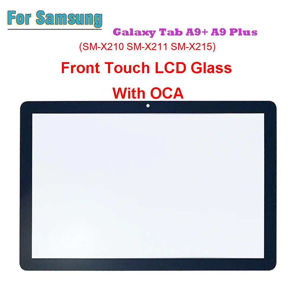 

For Samsung Galaxy Tab A9+ A9 Plus X210 X211 X215 SM-X210 SM-X215 Touch Screen Panel Tablet Front Outer LCD Glass Lens With OCA