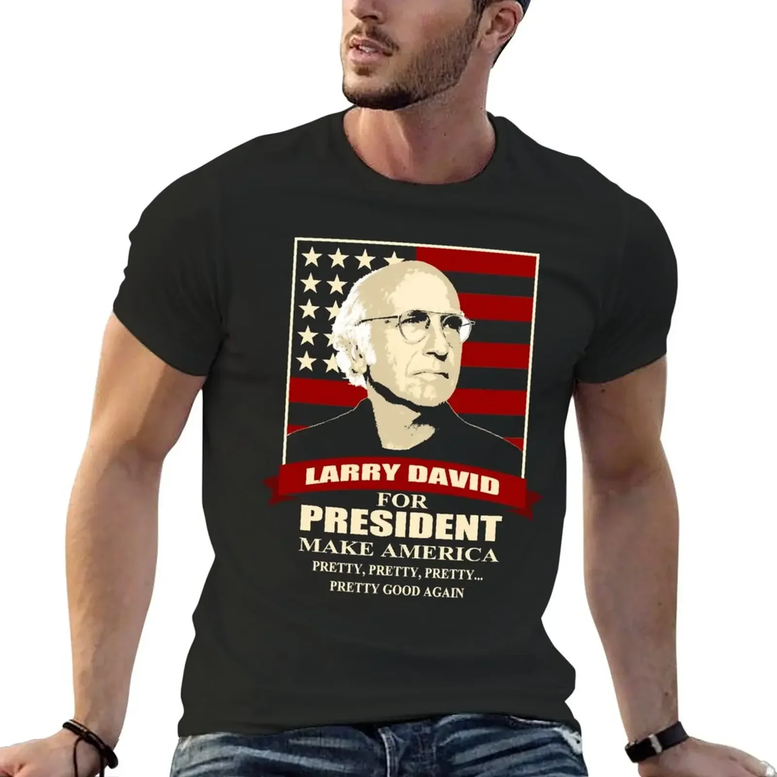 

Larry David for President T-Shirt rapper graphic tees anime figures plus sizes mens vintage t shirts