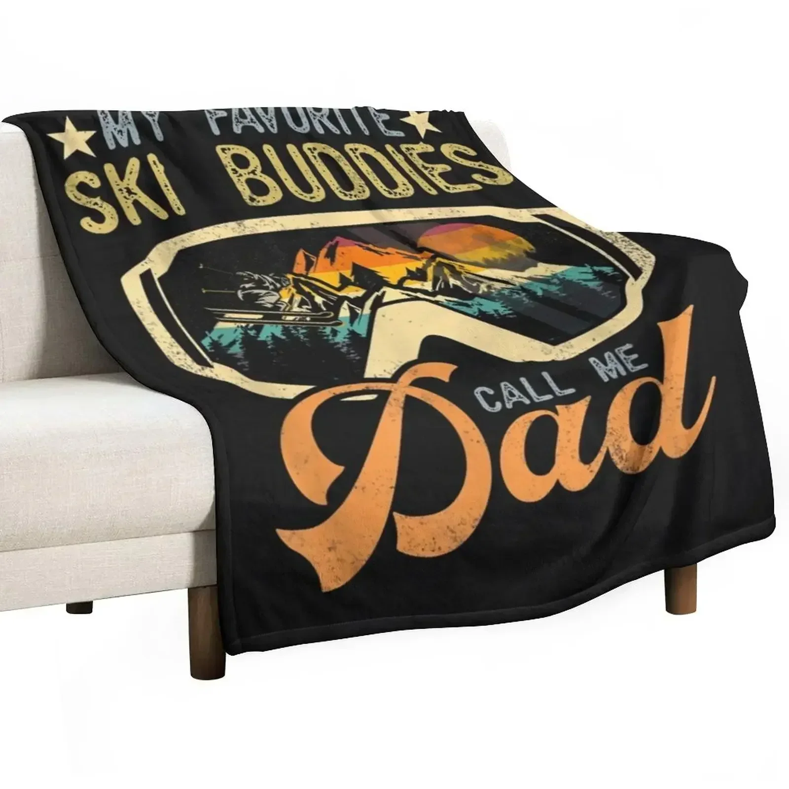 

Vintage Skiing My Favorite Ski Buddies Call Me Dad TShirt79 Throw Blanket Decorative Beds Hair Blankets