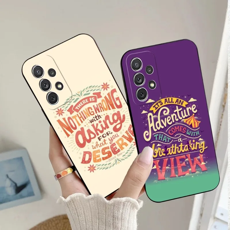 Ask For What You Deserve Phone Case For Samsung A20 E A50 A21 A40 A70 S A73 A72 A53 A51 A52 A32 A31 A22 A13 A12 A02 Soft Cover