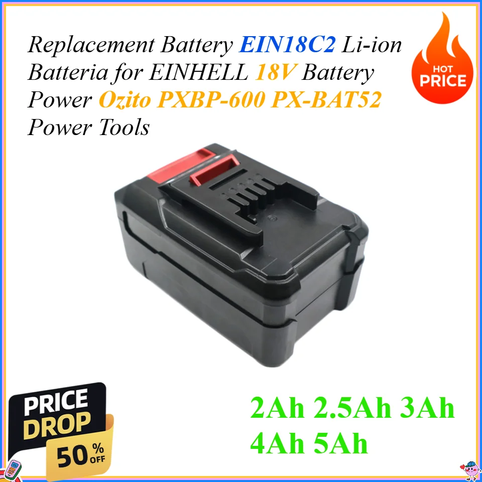 

2Ah 2.5Ah Replacement Battery EIN18C2 Li-ion Batteria for EINHELL 18V Battery Power Ozito PXBP-600 PX-BAT52 Power Tools
