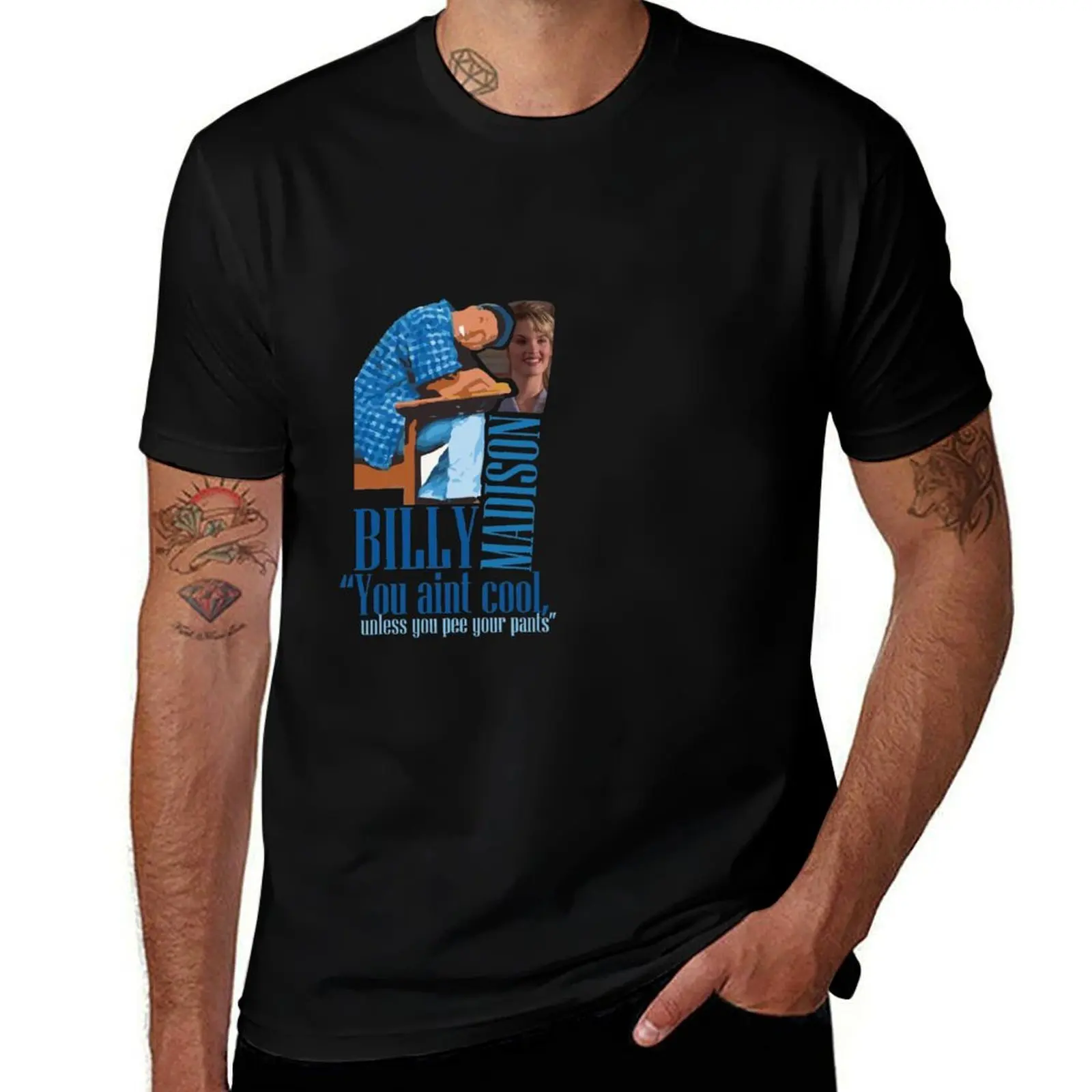 Billy Madison - You're Not Cool, Unless you Pee Your Pants . T-Shirt Stylish Graphic Short Sleeve Top T-Shirt