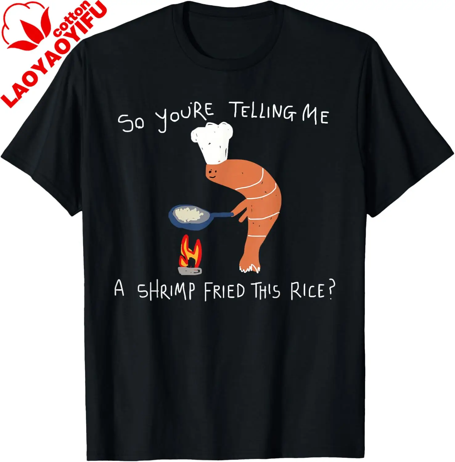 You're Telling Me A Shrimp Fried This Rice Hand Drawn Meme T-Shirt Couple Kawayi Y2k Streetwear Clothing Cotton Tee