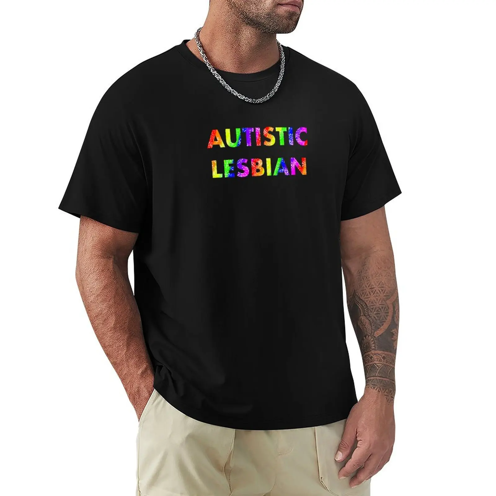 

Autistic Lesbian T-Shirt Luxury man anime shirt cute tops vintage graphic tee fitted t shirts for men