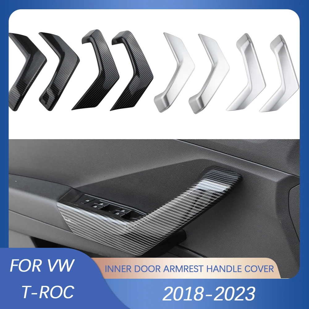 

4Pcs ABS for Volkswagen VW T-ROC TROC 2018 - 2023 Car Inner Door Armrest Handle Cover Trim Sticker Interior Accessories