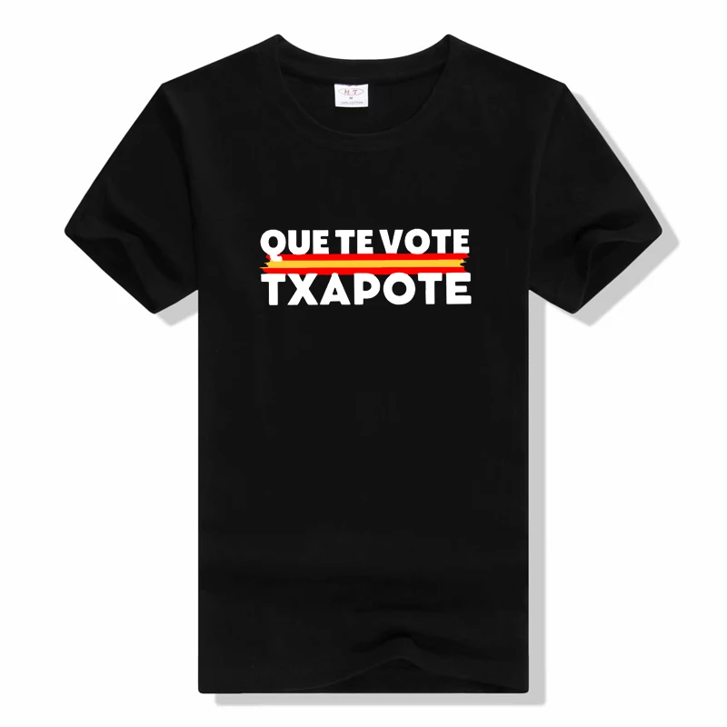 Que Te Vote Txapote T Shirt Spanish Text Meme Trend Tee Tops Casual Cotton Unisex Short Sleeve o-neck T-shirt summer Style tee