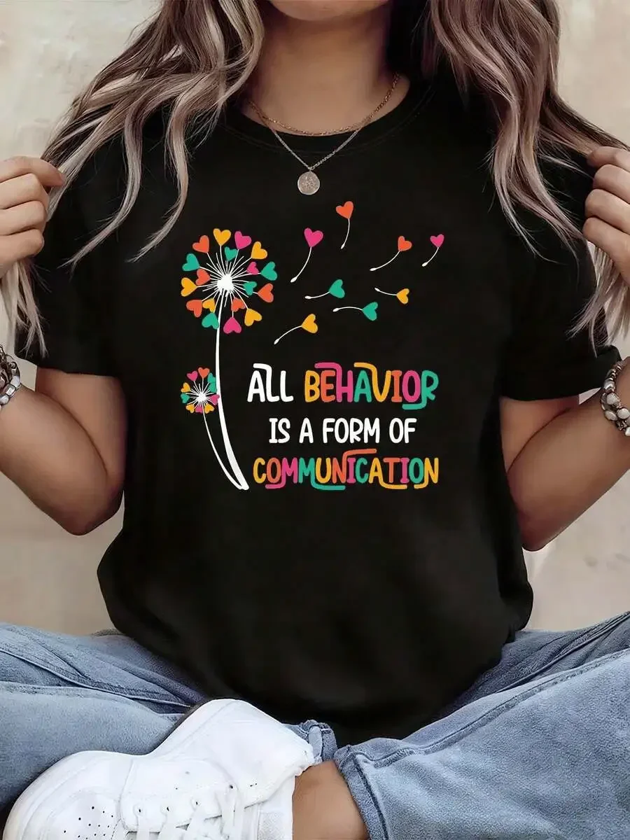 2026 New Women Crew Neck All Behavior Is Communication Quote T Shirt Dandelion Graphic Print Behavior Analyst Casual Daily Wear Basic Top T Shirt