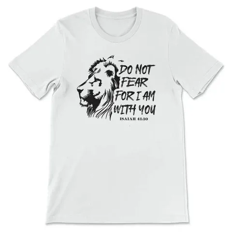 

Women��s Christian t-shirt Lion of Judah Do not fear for I am with you White _ S
