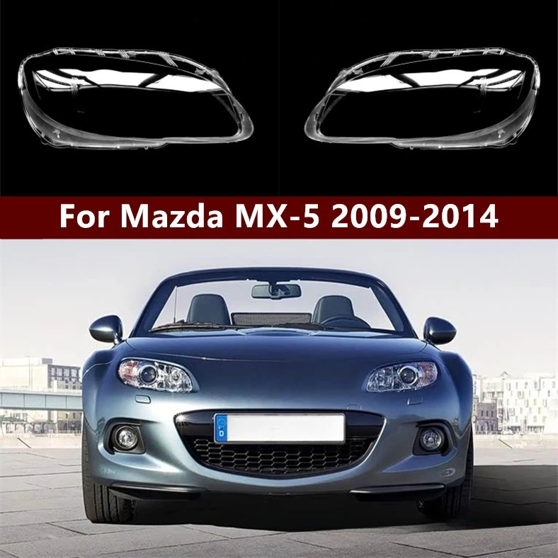 Transparent PC Headlight Lens Cover For Mazda MX-5 NC 2009-2014 Front Headlamp Shell Replacement Clear Lampshade Left Right