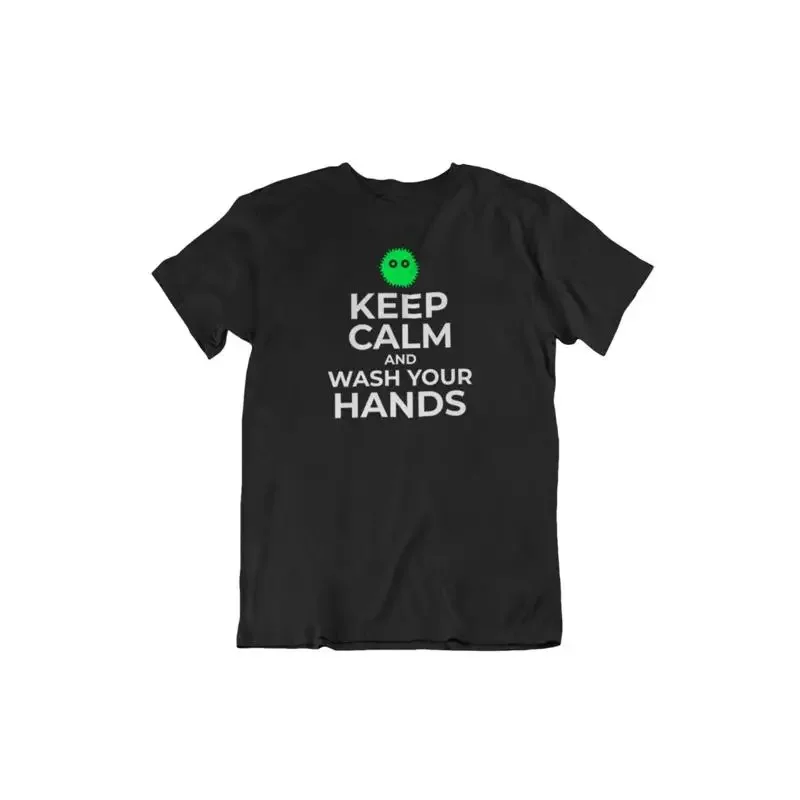 Keep Calm And Wash Your Hands T Shirt Quarantine Social Distance