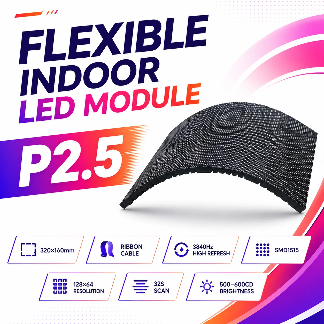 

P2.5 Indoor Full Color Flexible LED Display Module HUB75 320*160mm 128*64 Resolution SMD RGB P2.5 Soft LED Panel Matrix