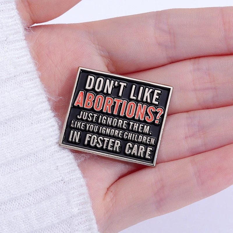 Don\'t Like Abtions Enamel Pins Feminism Brooches Lapel Badges FEMINIST Equal Treatment Pin Jewelry Accessories Gift for Friends