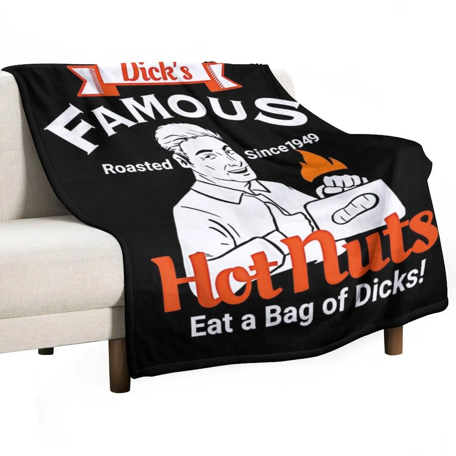 Dicks Famous Hot Nuts Eat a Bag of Dicks - Funny Adult Humor Throw Blanket For Baby Plush Bed Blankets