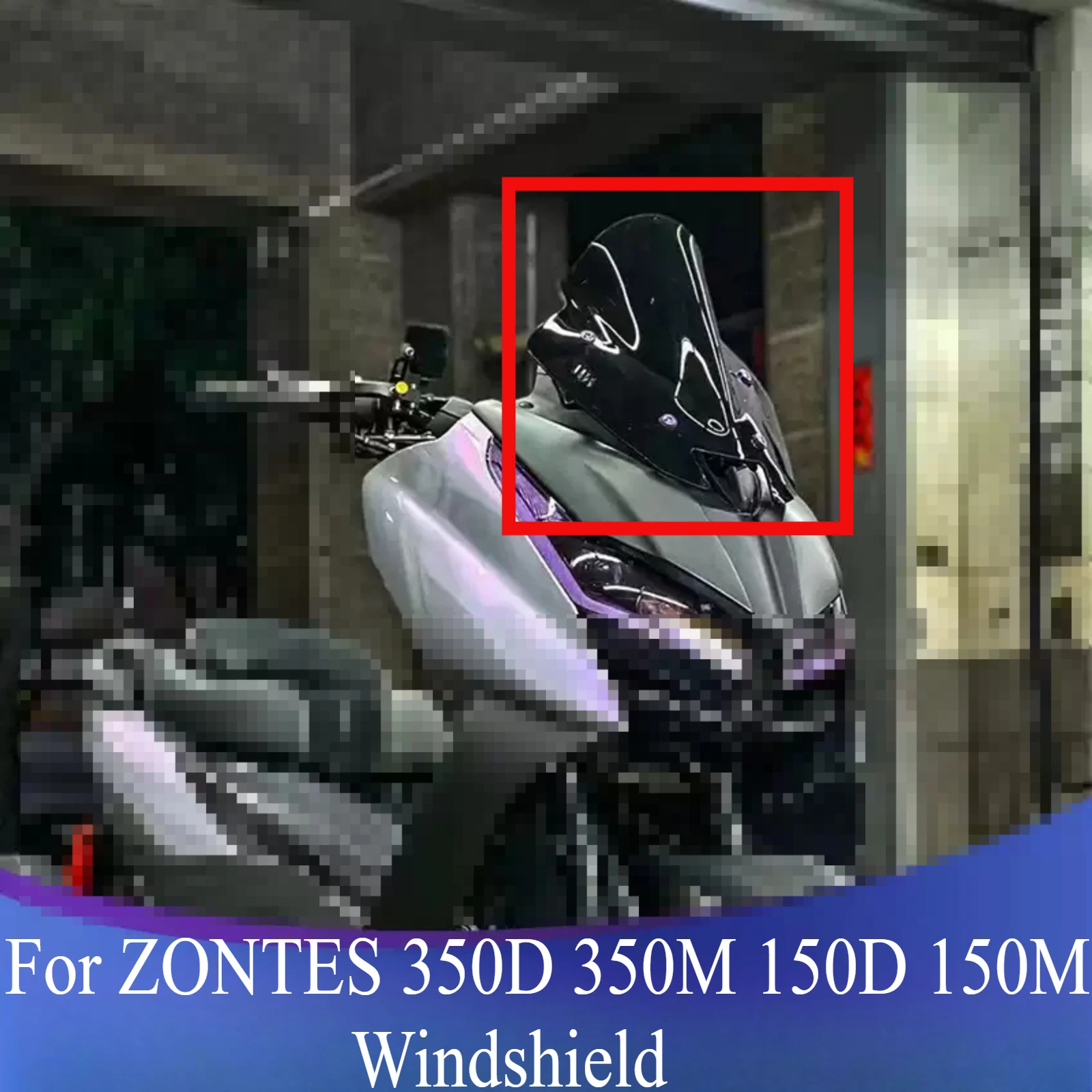 

For ZONTES 350D 350M 150D 150M Motorcycle Modified Windshield Wind Deflector Heightened Windshield Front Glass Accessories