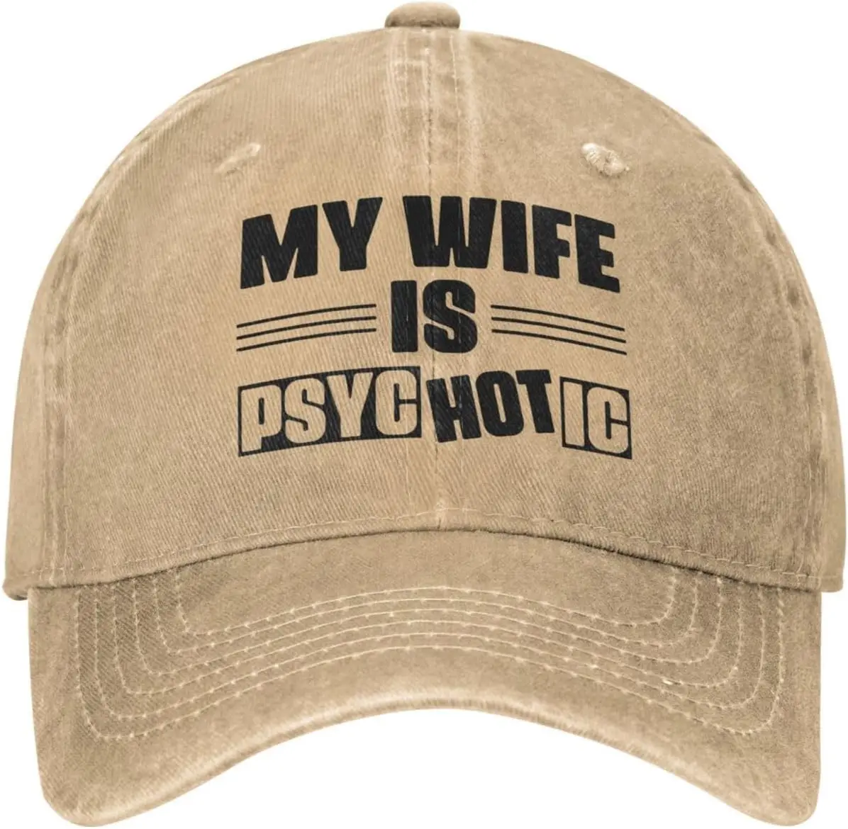 Funny Hat My Wife is Psychotic Hat Women Baseball Cap Graphic Cap