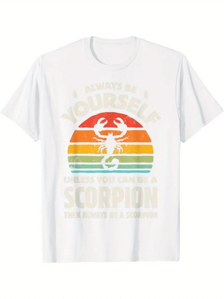 Scorpion Always Be Yourself Retro 70s Insect Zodiac design-100% cotton summer O-neck short sleeve casual printed men's T-shirt.