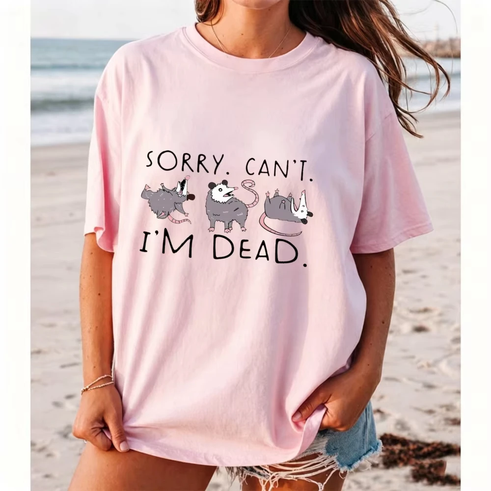 I'm Dead Playing Opossum Meme T Shirt Women Funny Animal Humor Print Tee Sarcastic Quote Top Daily Casual Wear