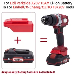 For Lidl Parkside X20V TEAM Lithium Ion for Einhell/X-Chang/OZITO 18/20V Cordless Drill Tools Battery Adapter/Converter