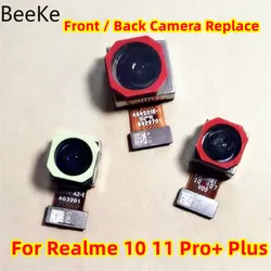 Repair Original For Realme 10 11 12 Pro Pro+ Plus 5G Front + Rear Back Main Big Camera Facing Selfie Module Flex Cable Replace