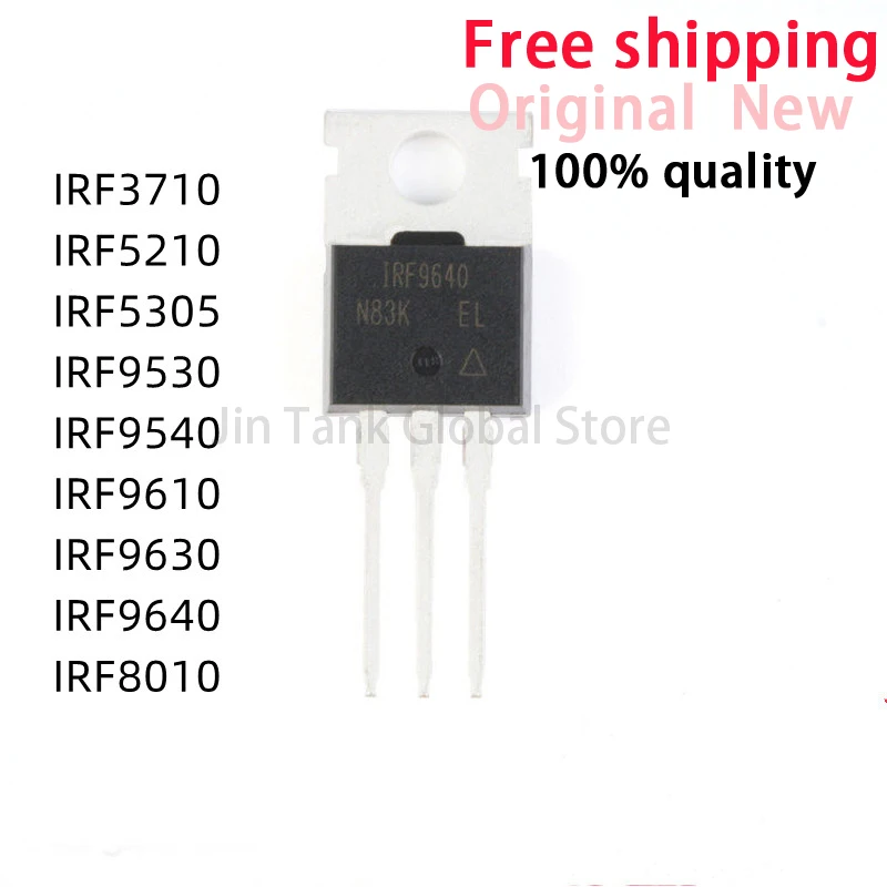 10PCS/LOT IRF3710 IRF5210 IRF5305 IRF9530 IRF9540 IRF9610 IRF9630 IRF9640 IRF3710PBF IRF5210PBF IRF9640PBF IRF8010 IRF8010PBF