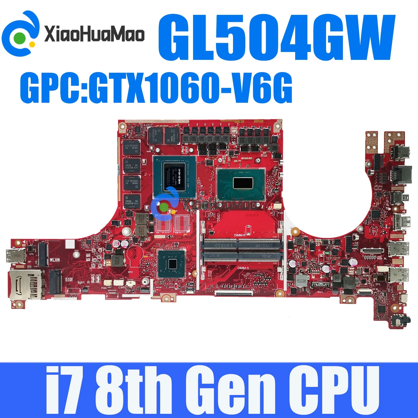 

GL504GW With i7-8750H CPU GTX1060-V6G GPU Mainboard For ASUS ROG GL504 GL504GW GL504GV GL504GM GL504GS GL504G Laptop Motherboard