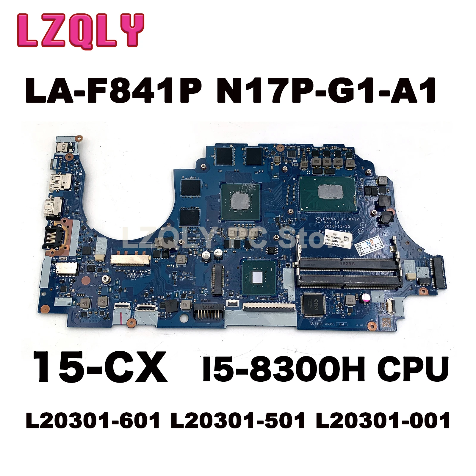 

For HP 15-CX Laptop Motherboard LA-F841P N17P-G1-A1 GTX1050TI L20301-601 L20301-501 L20301-001 W/SR3Z0 I5-8300H CPU 100% Tested