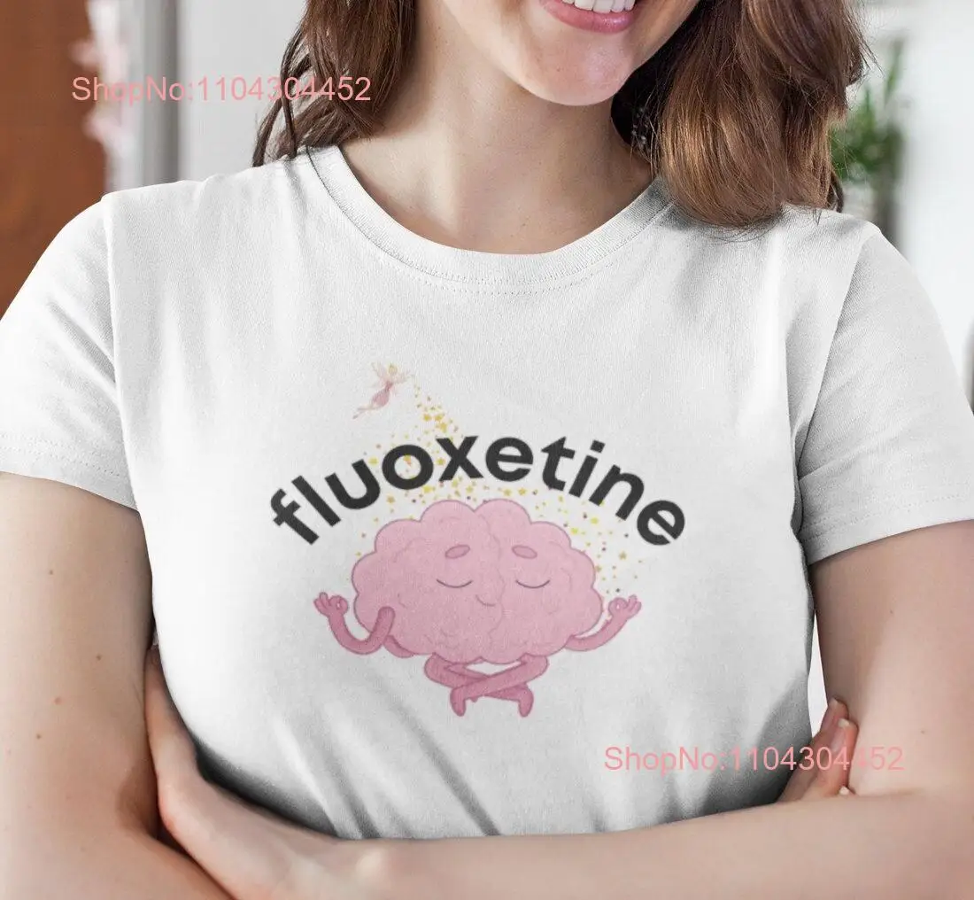 fluoxetine mental health shirt be kind to your mind anxiety prozac anti depressant ptsd medication T