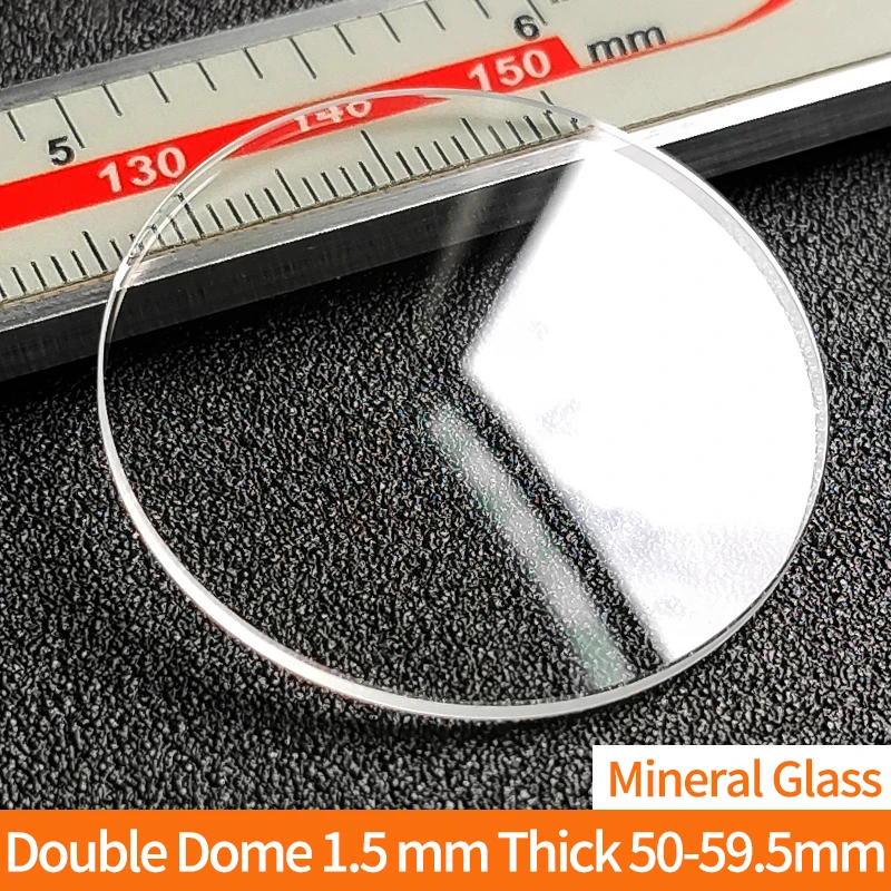 Double Dome 1.5mm Thick Mineral Crystal Domed Diameter 50-59.5mm Transparent Smooth Round Watch Parts , 1 pieces