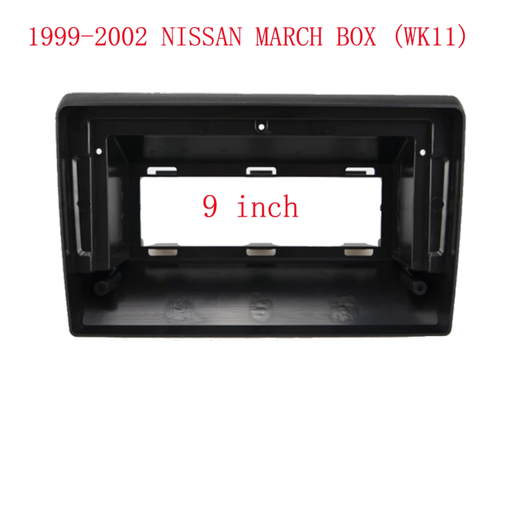 

9 Inch For Nissan March Box ( WK11) 1999-2002 Car Radio Android MP5 Player Stereo Casing Frame 2Din Head Unit Fascia Dash Cover
