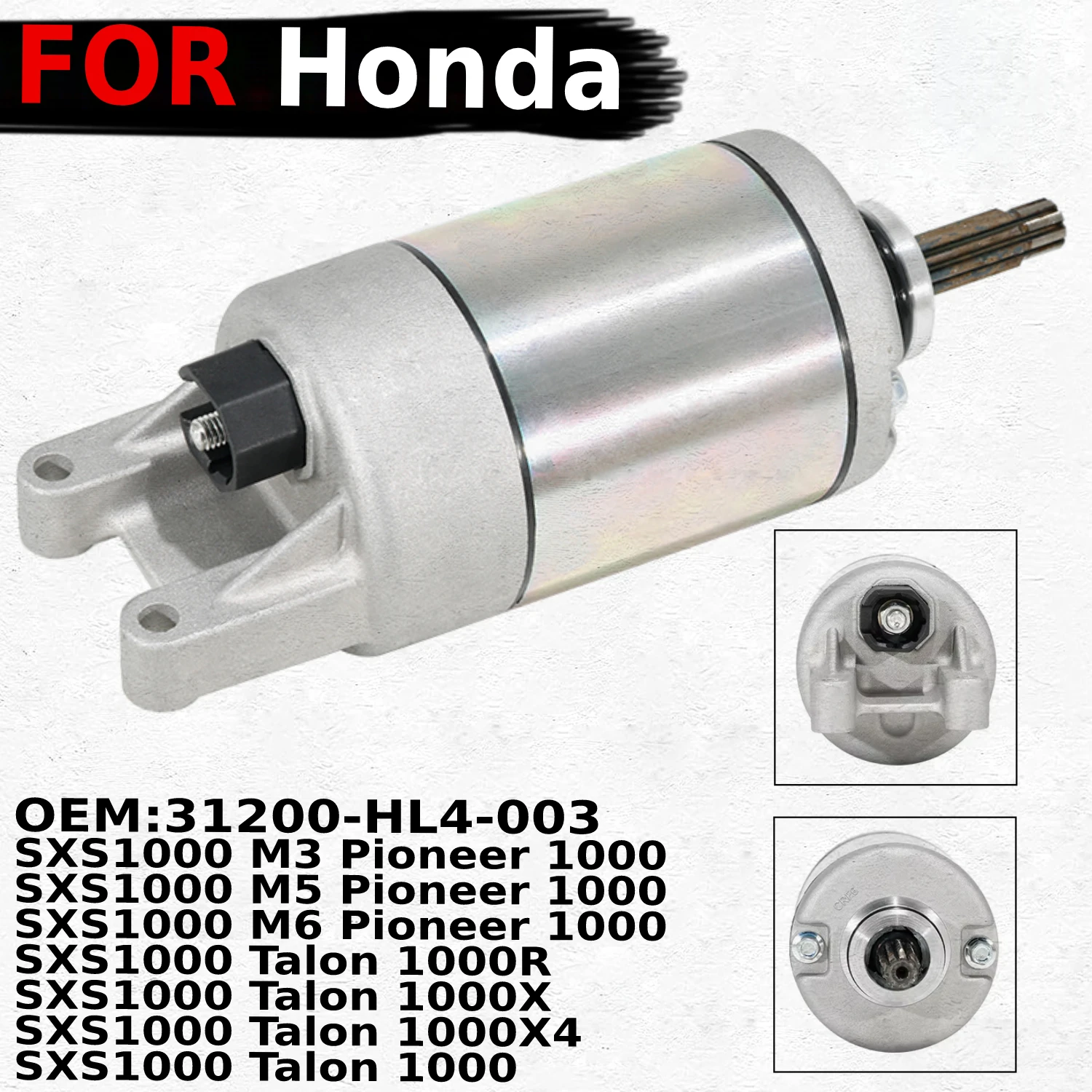 

Fits for Honda SXS1000 M3 Pioneer 1000 Talon 1000R 1000X 000X4 1000 Motorcycle Electric Starter Motor Replace OEM: 31200-HL4-003