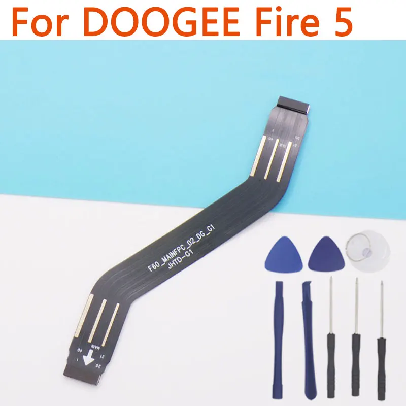 

New Original DOOGEE Fire 5 Fire 5 Pro Fire 5 Ultra Motherboard Connect Main FPC Cable FPC For DOOGEE Fire 5 Smart Phone