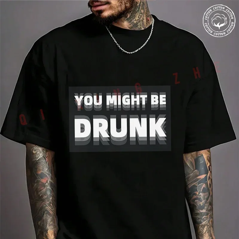 

Funny Drinking Humor You Might Be Drunk Motorcycle T-Shirt For Riders Men's Cotton Fashion Casual Round Neck Tshirt Tee