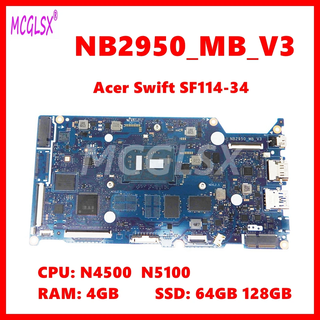 Placa base para portátil Acer Swift SF114-34, NB2950_MB_V3, con CPU N4500 N5100 N6000, 4GB de RAM, 0GB/64GB/128GB-SSD