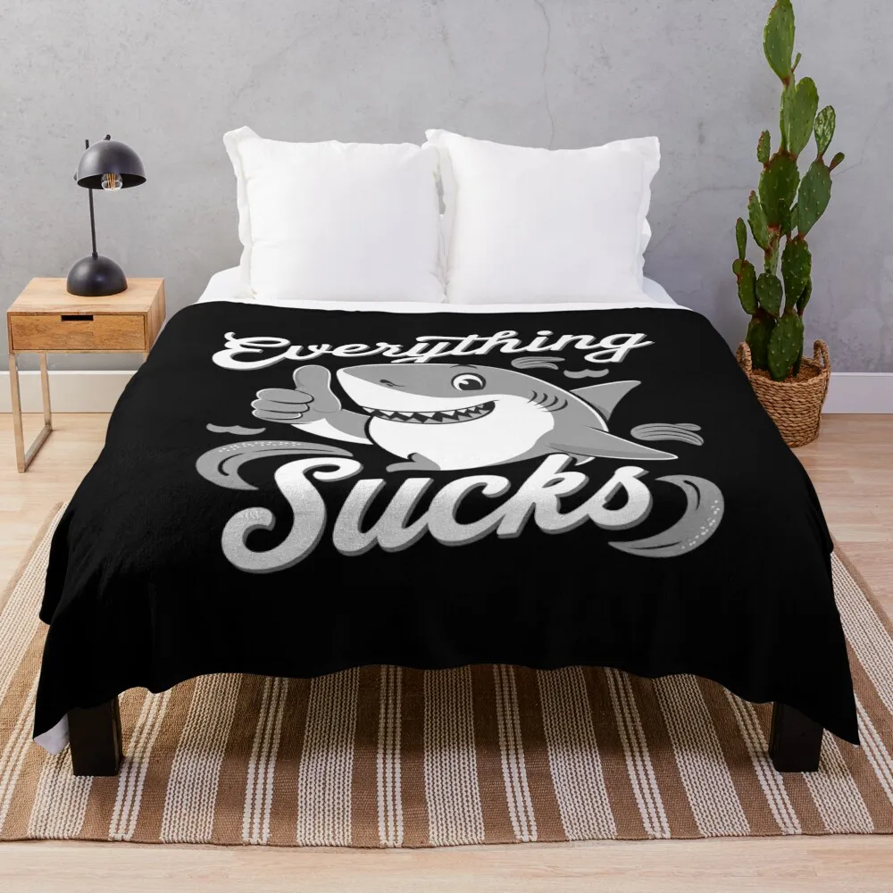 Everything Sucks Shirt Throw Blanket Heavy Plush Blankets