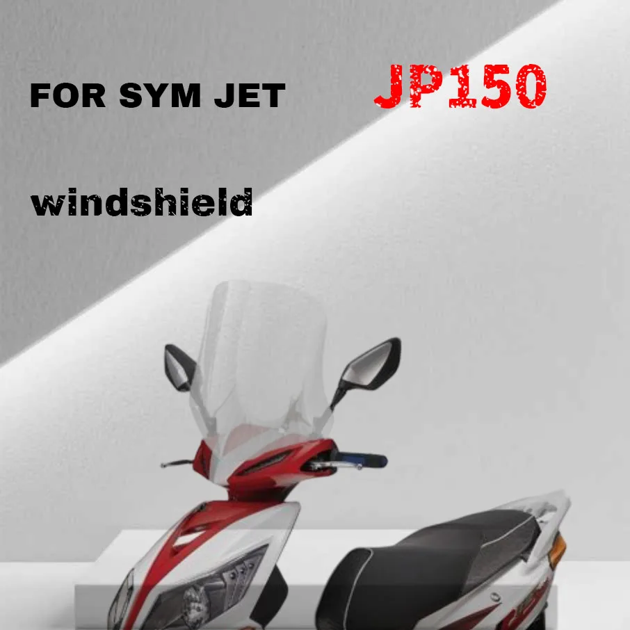 

For SYM JET JP150 windshield modification, front windshield, rain shield, chest protector, windshield mirror