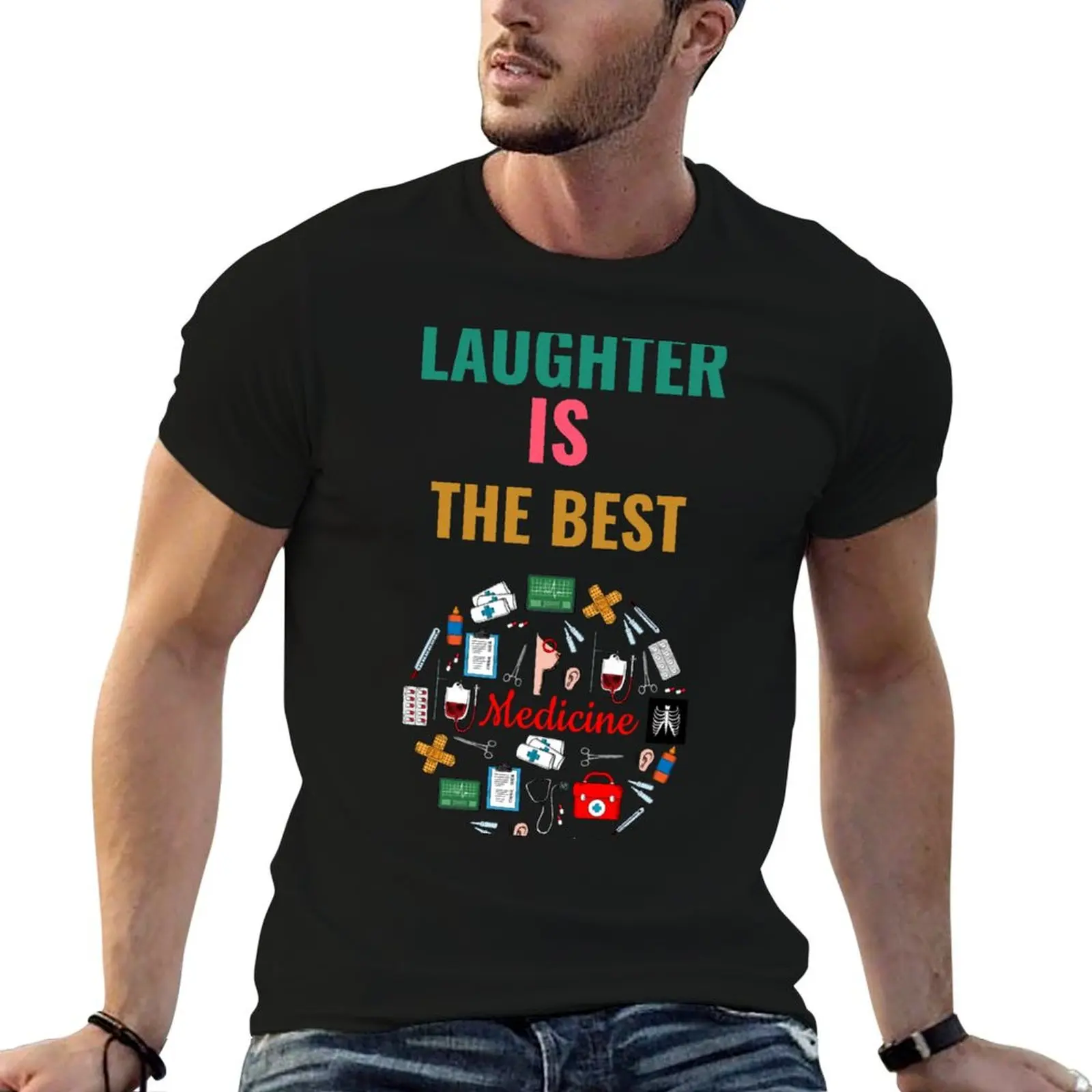 laughter is the best medicine T-Shirt vintage clothes oversize t-shirts man mens tall t shirts