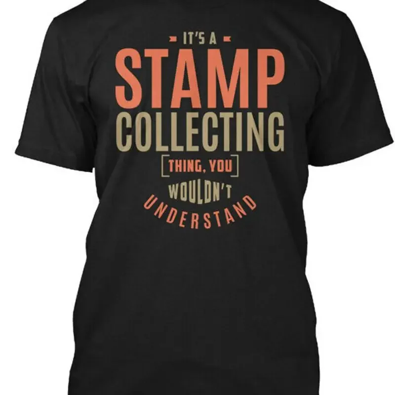 T-shirt Stamp Collecting Thing, c'est ce que vous ne verez jamais, fabriqué aux États-Unis, taille S à 5XL