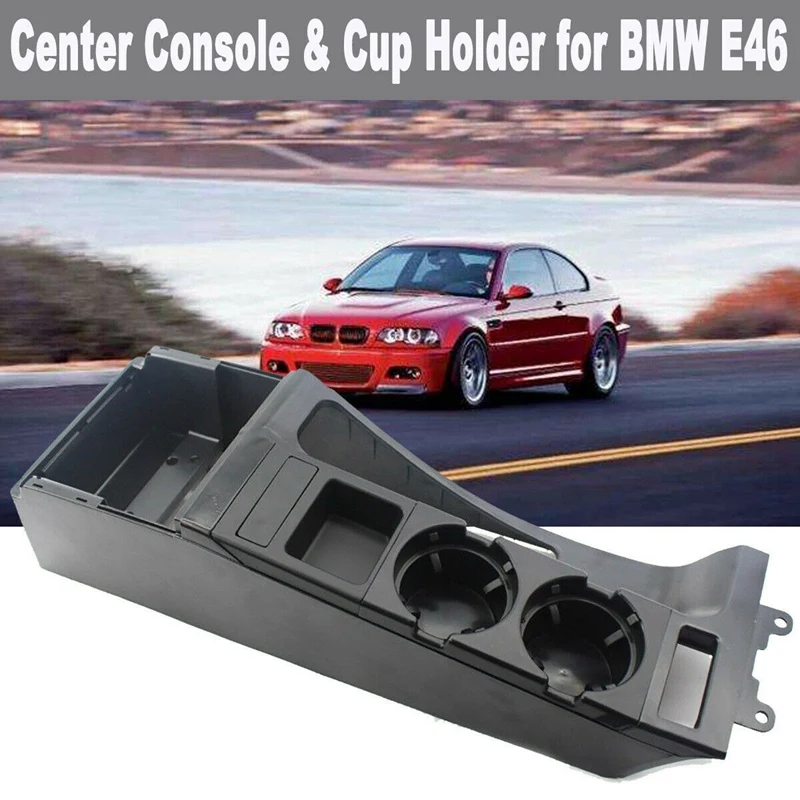 Car Center Console Water Cup Holder Beverage Bottle Holder Coin Tray Saddle Frame For-Bmw 3 Series E46 318I 320I 98-06